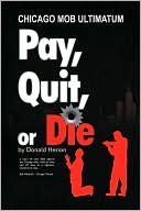 Pay, Quit, Or Die