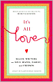 It's All Love: Black Writers on Soul Mates, Family, and Friends