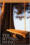 Sitting Swing: Finding Wisdom to Know the Difference