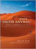 Have Faith Anyway: The Vision of Habakkuk for Our Times