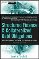 Structured Finance and Collateralized Debt Obligations: New Developments in Cash and Synthetic Securitization