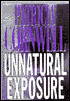 Unnatural Exposure (Kay Scarpetta Series #8)