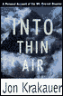 Into Thin Air: A Personal Account of the Mount Everest Disaster