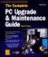The Complete PC Upgrade and Maintenance Guide, 9th edition