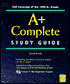 A+ Complete Study Guide with Cdrom
