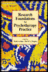 Research Foundations for Psychotherapy Practice
