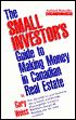Small Investor's Guide to Making Money in Canadian Real Estate