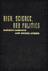 Risk, Science, and Politics: Regulating Toxic Substances in Canada and the United States