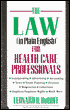 The Law (In Plain English) for Health Care Professionals