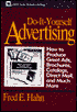 Do-It-Yourself Advertising: How to Produce Great Ads, Catalogs, Direct Mail, and Much More