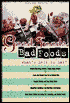 Good Foods, Bad Foods; What's Left to Eat?