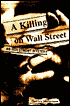 A Killing on Wall Street: An Investment Mystery