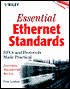 Essential Ethernet Standards: RFCs and Protocols Made Practical