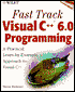 Fast Track Visual C++6.0 Programming