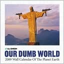 The Onion Presents: Our Dumb World 2009 Wall Calendar