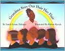 Grandma Says Our Hair Has Flair
