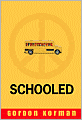 Schooled