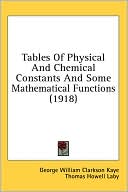 Tables of Physical and Chemical Constants and Some Mathematical Functions