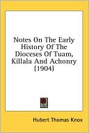 Notes on the Early History of the Dioceses of Tuam, Killala and Achonry (1904)