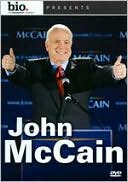 Biography: John McCain - American Maverick