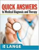 Quick Answers to Medical Diagnosis and Treatment