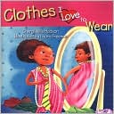 Clothes I Love to Wear
