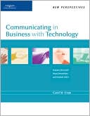 New Perspectives on Communicating in Business with Technology