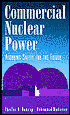 Commercial Nuclear Power: Assuring Safety for the Future