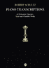 Piano Transcriptions of Orchestral, Operatic, Vocal and Chamber Works