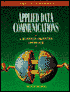 Applied Data Communications: A Business-Oriented Approach