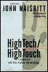 High Tech/High Touch: Technology and our Search for Meaning