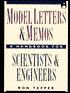 Model Letters and Memos: A Handbook for Scientists & Engineers