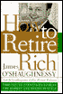 How to Retire Rich: Time-Tested Strategies to Beat the Market and Retire in Style