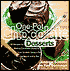 One-Pot Chocolate Desserts: 50 Recipes for Making Chocolate Desserts from Scratch Using a Pot, a Spoon, and a Pan