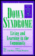 Down Syndrome: Living and Learning in the Community