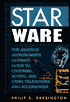 Star Ware: The Amateur Astronomer's Ultimate Guide to Choosing, Buying, and Using Telescopes and Accessories