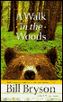A Walk in the Woods: Rediscovering America on the Appalachian Trail