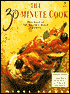 The 30-Minute Cook: The Best of the World's Quick Cooking