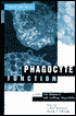 Phagocyte Function: A Guide for Research and Clinical Evaluation