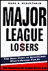Major League Losers: The Real Cost of Sports and Who's Paying for It