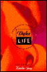 Dyke Life: From Growing up to Growing Old: A Celebration of the Lesbian Experience