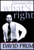 What's Right: The New Conservative Majority and the Remaking of America