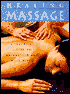 Healing Massage: A Practical Guide to Relaxation and Well-Being
