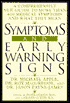 Symptoms and Early Warning Signs: A Comprehensive New Guide to More than 600 Medical Symptoms and What They Mean