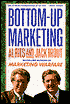 Bottom-up Marketing