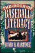 The Book of Baseball Literacy: What Every Fan Needs to Know