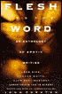 Flesh and the Word: An Anthology of Erotic Writing