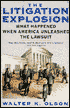 The Litigation Explosion: Understanding the Legal Revolution Around Us