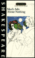 Much Ado about Nothing (Signet Classic Shakespeare Series)