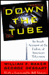 Down the Tube: An Insider's Account of the Failure of American Television